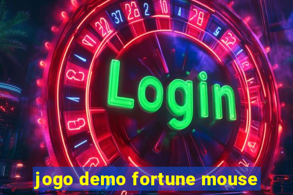 jogo demo fortune mouse